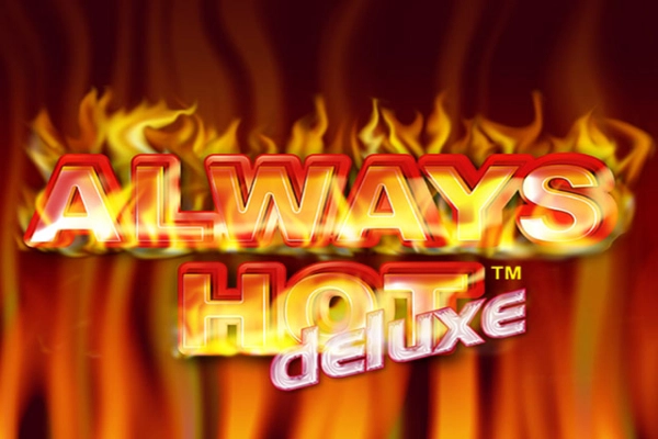 Always Hot Deluxe Always Hot Deluxe