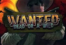 Wanted Dead or a Wild Wanted Dead or a Wild